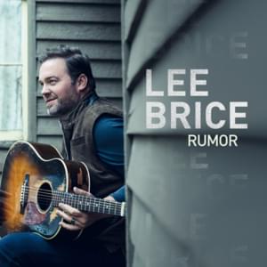 Rumor - Lee Brice