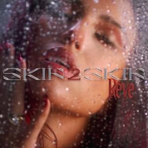 SKIN 2 SKIN - Rêve