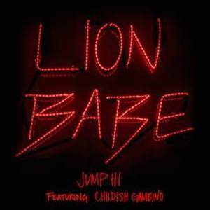 Jump Hi - LION BABE (Ft. Childish Gambino)