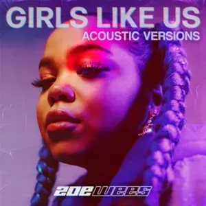 Girls Like Us (Piano Version) - Zoe Wees