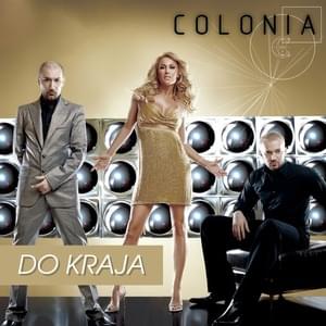 Do Kraja - Colonia