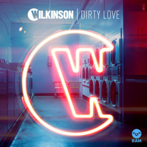 Dirty Love - Wilkinson (Ft. Talay Riley)