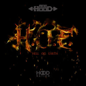 H.O.E. (Hell On Earth) - Ace Hood