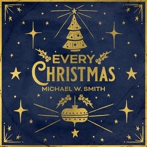 Sometime Every Christmas - Michael W. Smith