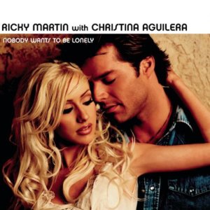 Nobody Wants to Be Lonely - Ricky Martin (Ft. Christina Aguilera)