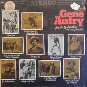 When It’s Springtime In The Rockies - Gene Autry