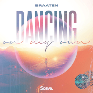 Dancing On My Own - Braaten