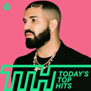 Today’s Top Hits 8/3/21 (feat. Drake) - Spotify