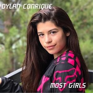 Most Girls - Dylan Conrique