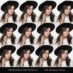 The Breakup Song - Francesca Battistelli