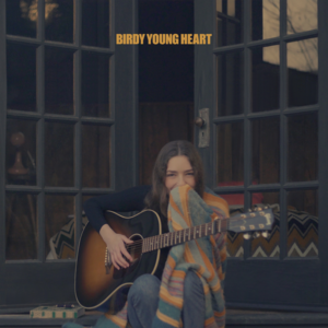 Young Heart - Birdy