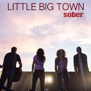 Sober - Little Big Town