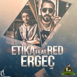 Ergeç - Etika (TUR) (Ft. Redo (TUR))