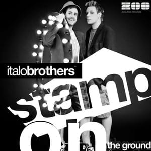 Stamp on the Ground (Max Farenthide Remix) - ItaloBrothers