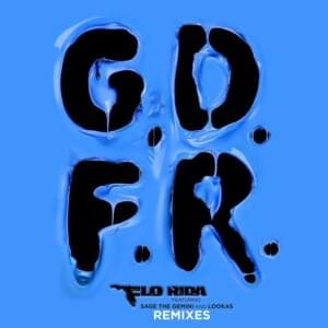 GDFR (DJ Kay Rich x Up 2 No Good Remix) - Flo Rida (Ft. Lookas & Sage The Gemini)