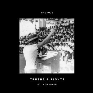 Truths & Rights - Protoje (Ft. Mortimer)