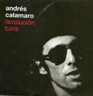 Revolución Turra - Andrés Calamaro