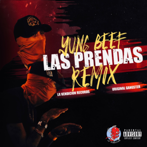 Las Prendas (Remix) - Yung Beef