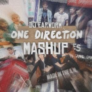 One Direction Mashup - DJ Earworm