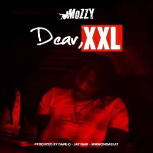 Dear XXL - Mozzy