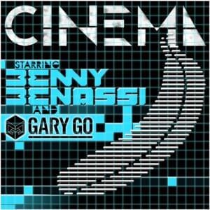 Cinema - Benny Benassi (Ft. Gary Go)