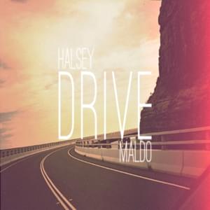 Drive (Remix) - Maldo (Ft. Halsey)