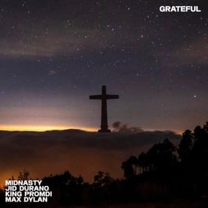 Grateful - Midnasty (Ft. Jid Durano, King Promdi, Max Dylan & VVS Collective)