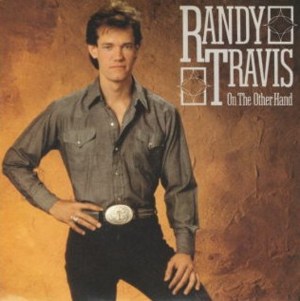 On the Other Hand - Randy Travis