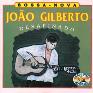 Insensatez - João Gilberto