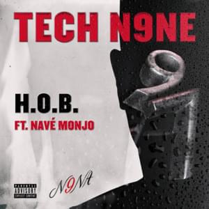 H.O.B. - Tech N9ne (Ft. Navé Monjo)