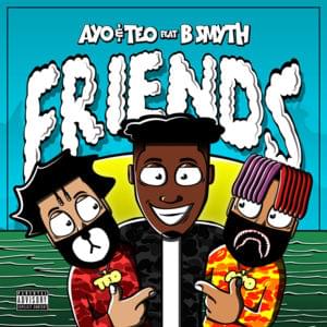 Friends - Ayo & Teo (Ft. B. Smyth)