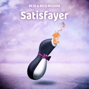 Satisfayer - Bejo & Nico Miseria