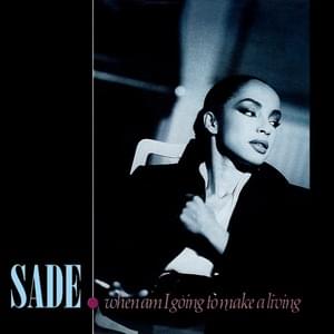 When Am I Going to Make a Living - Sade