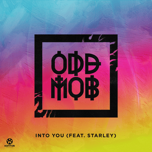 Into You - Odd Mob (Ft. Starley)