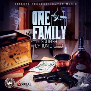 One Family - Chronic Law & Squash