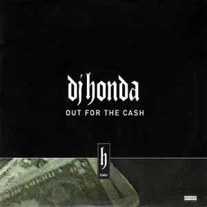 Out For The Cash - ​dj honda (Ft. Al' Tariq, The Beatnuts, Fat Joe & Problemz (USA))