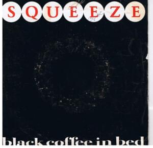 Black Coffee in Bed - Squeeze