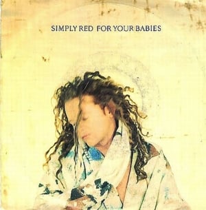 For Your Babies - Simply Red