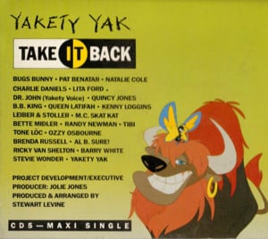 Yakety Yak (Take It Back) - Take It Back Foundation (Ft. Al B. Sure!, Barry White, B.B. King, Bette Midler, Brenda Russell, Bugs Bunny, Charlie Daniels, Dr. John, Jerry Leiber, Kenny Loggins, Lita Ford, MC Skat Kat and The Stray Mob, Melba Moore, Mike Sto