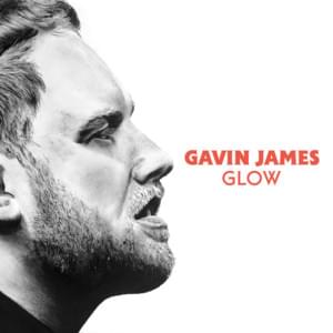 Glow - Gavin James