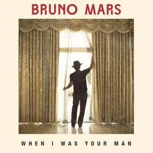 Bruno Mars - When I Was Your Man (الترجمة العربية) - Lyrxo Arabic Translations (الترجمة العربية)