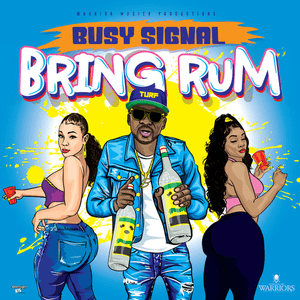 Bring Rum - Busy Signal