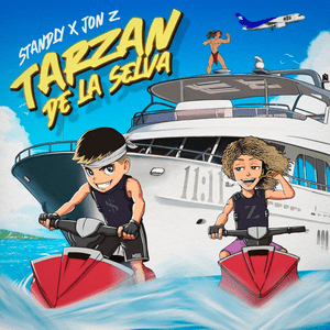 Tarzan de la Selva - Standly & Jon Z