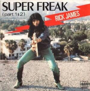 Super Freak - Rick James