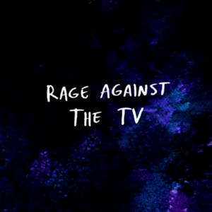 Rage Against the TV (Script) - Regular Show