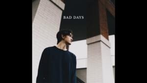 Bad Days - Chance Peña