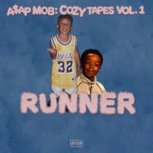 Runner - A$AP Mob (Ft. A$AP ANT & Lil Uzi Vert)