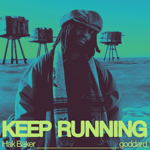 Keep Running - Hak Baker (Ft. ​goddard.)