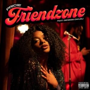 FRIENDZONE - PRICIE (Ft. Genesis Owusu)