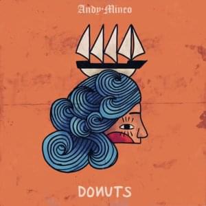 Donuts - Andy Mineo (Ft. Christon Gray & Phonte)